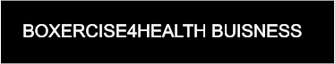 BOXERCISE4HEALTH BUISNESS