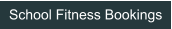 School Fitness Bookings