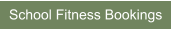 School Fitness Bookings